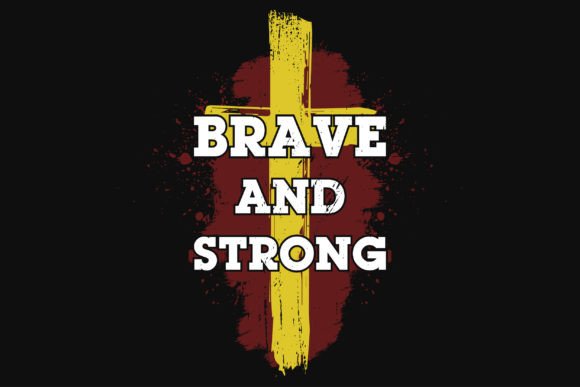 Brave and Strong Jesus Graphics for T-Shirt Designs
