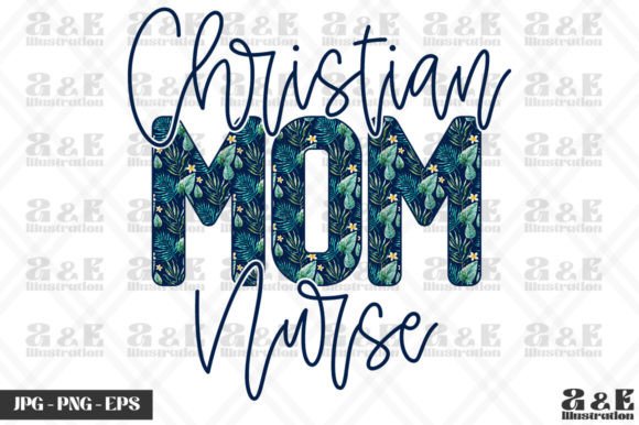 Christian Nurse Mom Graphics for T-Shirt Designs