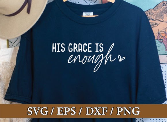 His Grace SVG: Graphics for T-Shirt Designs
