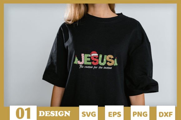 Jesus the Reason for the Season Graphics & T-Shirt Designs