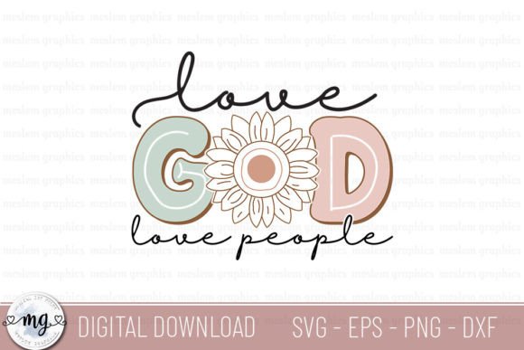 Love God Love People SVG for T-Shirt Designs & Graphics