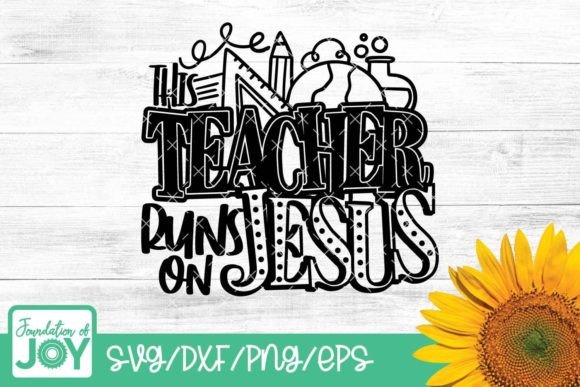 Review: This Teacher Runs on Jesus SVG for Embroidery
