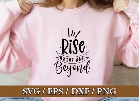Rise Above Christian Svg: Graphics for T-Shirt Designs