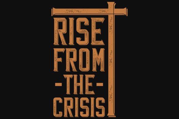 Rise from the Crisis Jesus Graphics & T-Shirt Designs
